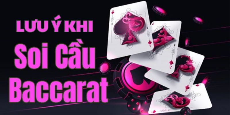 Lưu ý quan trọng khi phân tích xu hướng Baccarat 